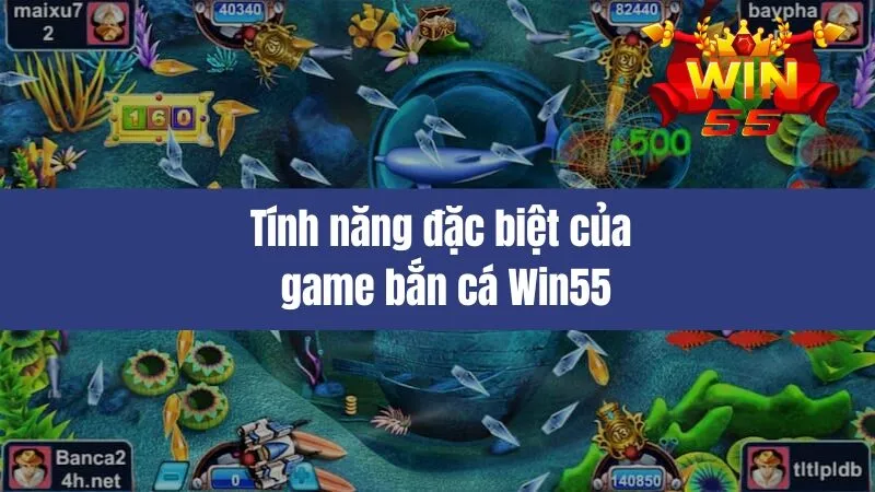 Bắn Cá Win55